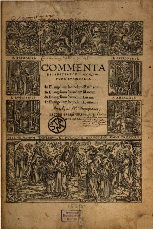 Commentarii Initiatorii In Qvatvor Evangelia : In Euangelium secundum Matthaeum, In Euangelium secundum Marcum, In Euangelium secundum Lucam, In Euangelium secundum Ioannem