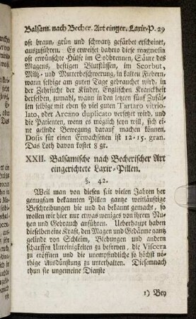 XXII. Balsamische nach Becherischer Art eingerichtete Laxir-Pillen.