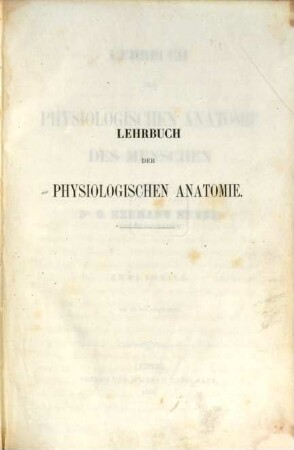 Lehrbuch der physiologischen Anatomie des Menschen, 1