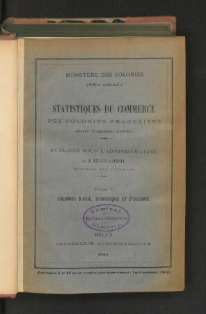 1906, Tome 2, Colonies d'Asie, d'Amérique et d'Océanie: Statistiques du commerce des Colonies françaises