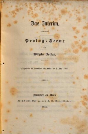 Das Interim : Prolog-Scene. Aufgeführt in Frankfurt a. M. am 5. Mai 1855
