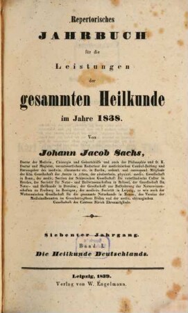 Repertorisches Jahrbuch für die Leistungen der gesammten Heilkunde. 7, 7. 1838 (1839)