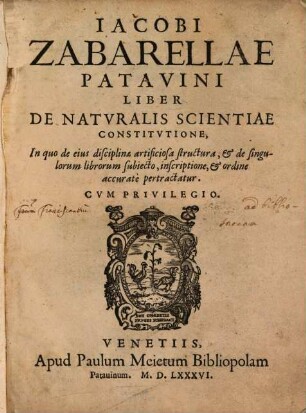 De naturalis scientiae constitutione : (sive Comment. in Aristotelis lib. phys. auscultationis)