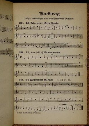 Nachtrag einiger notwendiger oder wünschenswerter Melodien [A - W: Lied 238 - Lied 253]