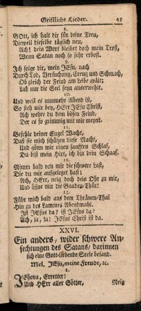 XXVI. Ein anders, wider schwere Anfechtungen des Satans/ darinnen sich eine Gott-liebende Seele befand.