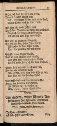XXVI. Ein anders, wider schwere Anfechtungen des Satans/ darinnen sich eine Gott-liebende Seele befand.