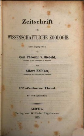 Zeitschrift für wissenschaftliche Zoologie. 15. 1865