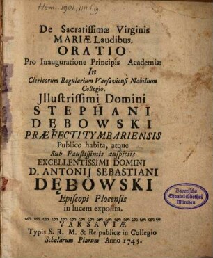 De Sacratissimae Virginis Mariae laudibus oratio, pro inauguratione Principis academiae in Clericorum Regul. Varsaviensi Nobilium Collegic habita