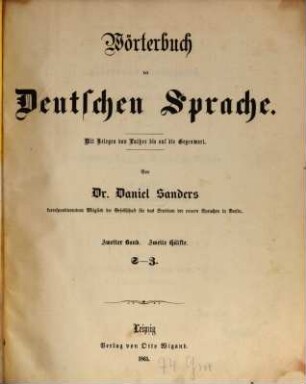 Wörterbuch der deutschen Sprache : mit Belegen von Luther bis auf die Gegenwart, 2,2. S - Z