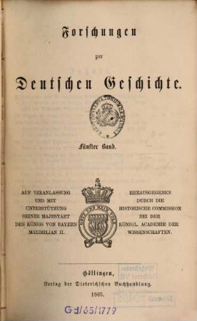 Forschungen zur deutschen Geschichte. 5. 1865