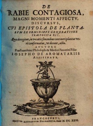 De rabie contagiosa, magni momenti affectu, discursus