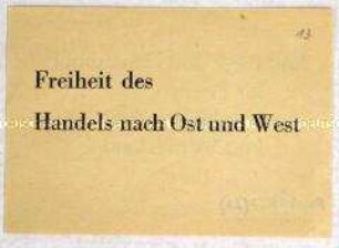 Handzettel der SED mit der Forderung nach freiem Handel