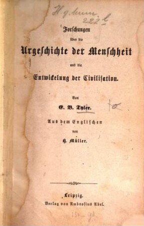 Forschungen über die Urgeschichte der Menschheit und die Entwickelung der Civilisation : Aus d. Engl. v. H. Müller