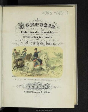 Borussia : Bilder aus der Geschichte des preussischen Vaterlandes