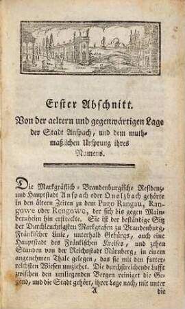 Geschichte und ausführliche Beschreibung der Markgräflich-Brandenburgischen Haupt- und Residenz-Stadt Anspach, oder Onolzbach, und deren Merkwürdigkeiten : aus Urkunden, aeltern Schriftstellern und eigener Nachforschung gesammelt