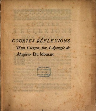 Courtes Réflexions D'un Citoyen sur l'Apologie de Monsieur Du Moulin