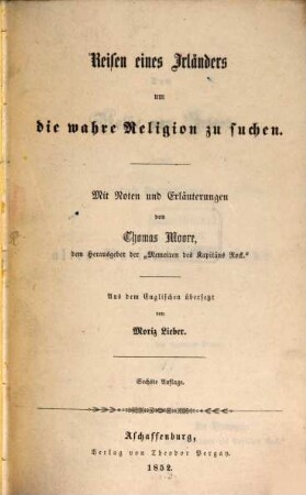 Reisen eines Irländers um die wahre Religion zu suchen : Aus dem Engl. übers. von Mor. Lieber