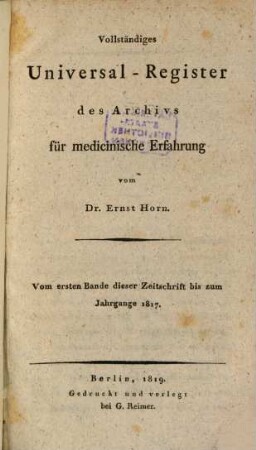 Archiv für medizinische Erfahrung im Gebiete der praktischen Medizin, Chirurgie, Geburtshülfe und Staatsarzneikunde. [32,a]