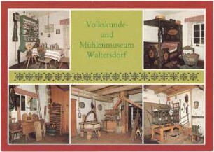 Großschönau-Waltersdorf. Mittelmühle, Volkskunde- und Mühlenmuseum, Ansichtskarte, color