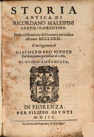 Historia antica di Ricordano Malespini gentil'huomo fiorentino dall'edificazione de Fiorenza per insino all'anno MCCLXXXI