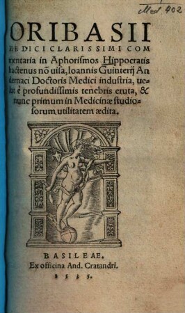 Oribasii Commentaria in Aphorismos Hippocratis : hactenus non visa