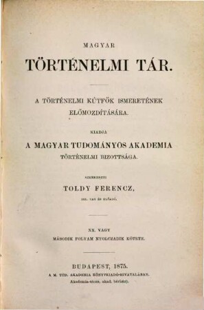 Magyar történelmi tár : a történelmi kútfők ismeretének előmozdítására, 20. 1875 = N.F., Bd. 8