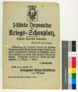 Kriegsdepesche des Königlichen Polizeipräsidiums Berlin über die Kriegsereignisse am 11. Januar 1871 in der Nähe des Forts von Issy-les-Moulineaux während des Deutsch-Französischen Krieges