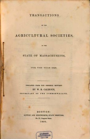 Transactions of the agricultural societies of Massachusetts : for the year .... 1849