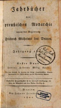 Jahrbücher der preußischen Monarchie unter der Regierung Friedrich Wilhelms III. 1800,1, 1800,1