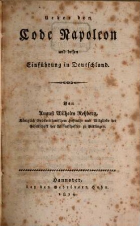 Ueber den Code Napoleon und dessen Einführung in Deutschland