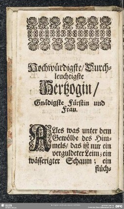 Hochwürdigste Durchleuchtigste Hertzogin, Gnädigste Fürstin und Frau