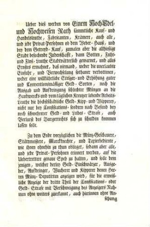 Ein HochEdel- und Hochweiser Rath dieser des Heiligen Römischen Reichs Freyen Stadt Augspurg, hat zwar die von Ihro glorwürdigst-regierenden Kayserlichen Majestät seit dem Jahr 1759. biß anhero in dem deutschen Reich von Zeit, zu Zeit verrufene schlechte, und geringhaltige Münz-Sorten, mittelst Publicirung deren allerhöchst-Kayserlichen Patenten, auch eigends getroffenen Anstalten, und Verordnungen, von allhiesiger Stadt abzuhalten sich sorgfältigst bestrebet ... : [Decretum in Senatu den 14. April 1762.]
