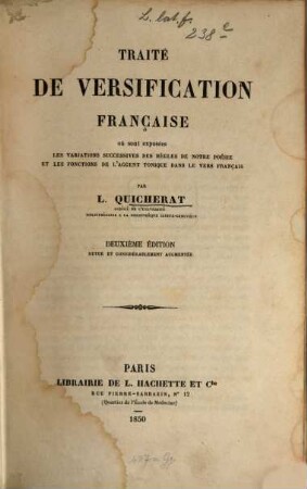 Traité de versification Française où sont exposées les variations successives des règles de notre poésie et les fonctions de l'accent tonique dans le vers Français