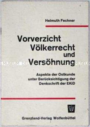 Broschüre über das Verhältnis zu den ehemaligen Ostgebieten aus nationalistischer Sicht
