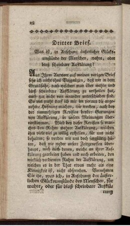 Dritter Brief. Was ist, in Ansehung äußerlicher Glückumstände der Menschen, wahre, oder bloß scheinbare Aufklärung?
