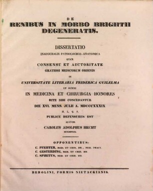 De renibus in morbo Brightii degeneratis : Dissertatio inauguralis pathologico-anatomica