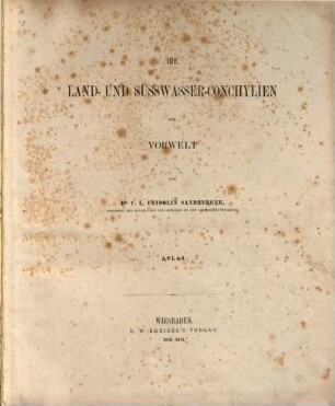 Die Land- und Süsswasser-Conchylien der Vorwelt, [2]. Atlas