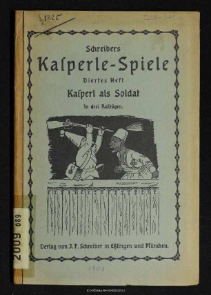 Kasperl als Soldat : in drei Aufzügen