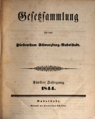 Gesetzsammlung für das Fürstenthum Schwarzburg-Rudolstadt. 5, 5. 1844