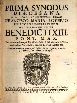 Prima synodus dioecesana a Franc. Mar. Loyeria Ep. Umbriaticensi (Cremissae) celebrata