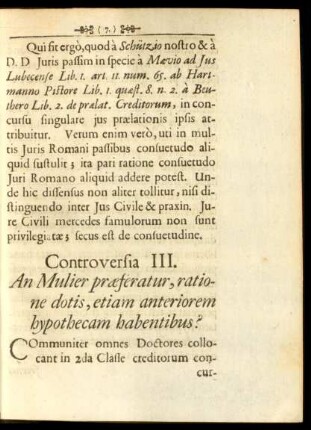 Controversia III. An Mulier praeferatur, ratione dotis, etiam anteriorem hypothecam habentibus?