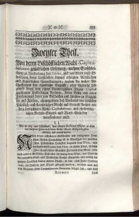 Zweyter Theil. Von deren BischöfflichenWahl-Capitulationen gründlichen Ursprung, mehrer Einschleichung zu Verderbung des Publici [...]