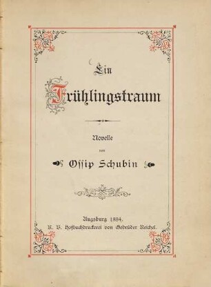 Ein Frühlingstraum : Novelle von Ossip Schubin. Der Ballsaal des Grafen von Linkebeek. Erzählung von Ossip Schubin. Die Thränen der Mütter. Provenzalische Legende erzählt von Ossip Schubin