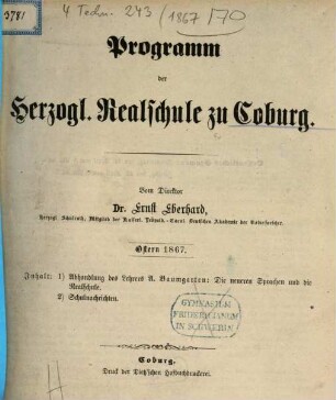 Programm der Herzoglichen Realschule (Ernestinum) zu Coburg : als Einladung zu der öffentlichen Prüfung und Schlußfeier am ..., 1867