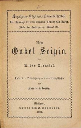 Mein Onkel Scipio : Autorisierte Übersetzung aus dem Französischen von Natalie Rümelin