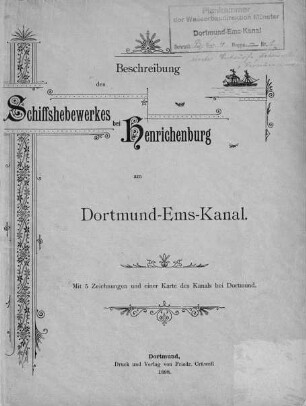 Beschreibung des alten Schiffshebewerks bei Henrichenburg/Dortmund-Ems-Kanal