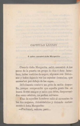 Capítulo LXXXIV - A quien encontró doña Margarita.