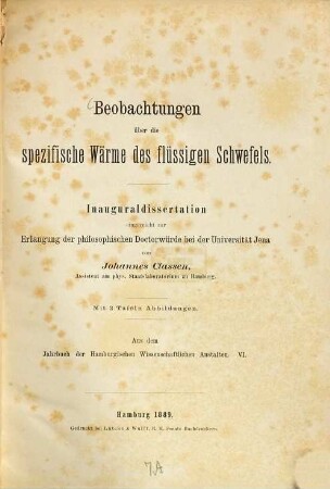 Beobachtungen über die spezifische Wärme des flüssigen Schwefels : Mit 2 Taf. Abb.