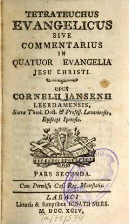 Tetrateuchus evangelicus : sive commentarius in quatuor evangelia Jesu Christi, 2. (1794). - 436 S.