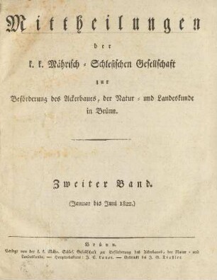 2.1822: Mittheilungen der K.K. Mährisch-Schlesischen Gesellschaft zur Beförderung des Ackerbaues, der Natur- und Landeskunde in Brünn